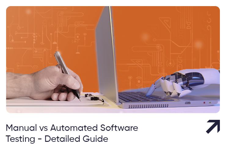 Manual Testing vs Test Automation – Detailed Guide to QA Methodology